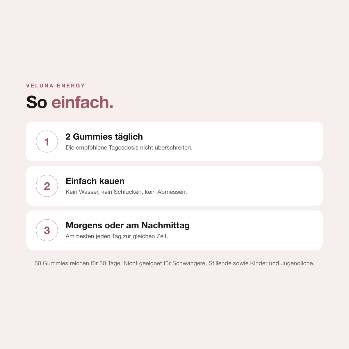 VELUNA ENERGY Einnahme: zwei Gummies täglich, einfach kauen